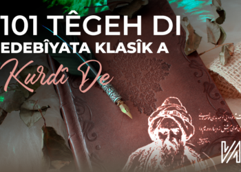 101 Têgeh Di Edebîyata Klasîk a Kurdî De