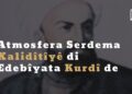 Atmosfera Serdema Xalidîtîyê di Edebîyata Kurdî de