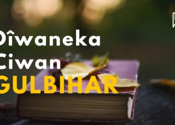 Dîwaneka Ciwan: Gulbihar