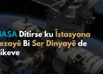 NASA Ditirse ku Îstasyona Fezayê Bi Ser Dinyayê de Bikeve